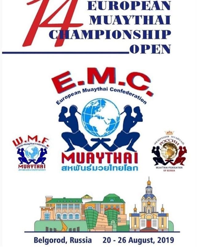 14 — ый Чемпионат Европы по Муай Тай пройдет в России , г.Белгород , с 20 по 26 августа 2019 г.